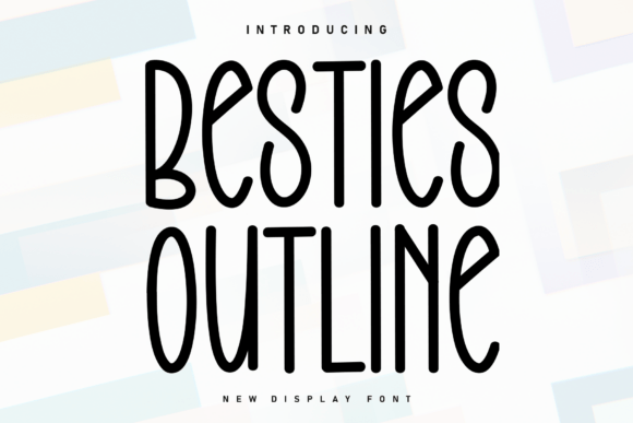 Besties Outline: The Handwritten Font with Heartfelt Charm