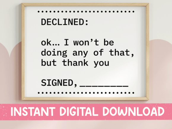 Declined Ok I Wont Be Doing That SVG PNG: The Ultimate Design Asset for Quiet Authority