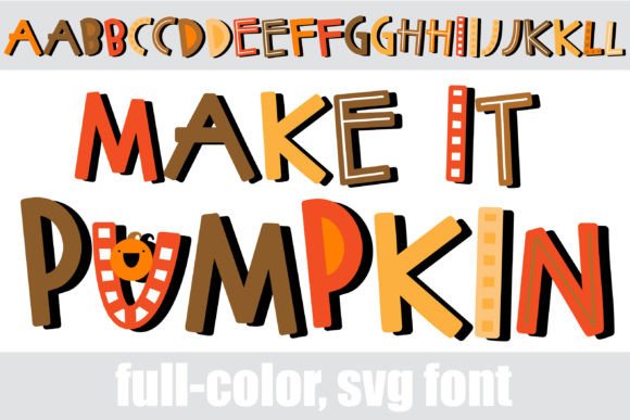 Make It Pumpkin: A Festive Sans Serif for Fall Designs