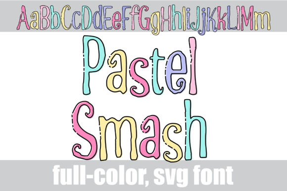 Pastel Smash: The Playful Font for Modern Branding